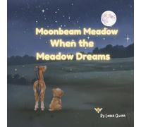 Moonbeam Meadow: When the Meadow Dreams