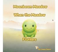 Moonbeam Meadow: When the Meadow Flutters