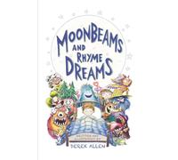 Moonbeams and Rhyme Dreams: 50 Funny, Silly Poems for Kids and Grownups in a Hilarious Poetry Collection!