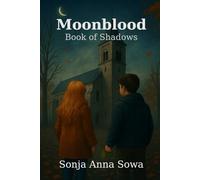Moonblood: Book of Shadows (Moonblood englisch)