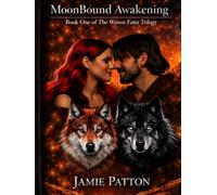 MoonBound Awakening: Book one of the Woven Fates Trilogy