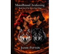 MoonBound Awakening: Book one of the Woven Fates Trilogy