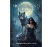 Moonbound Hearts: A Love Written in Silver and Shadow
