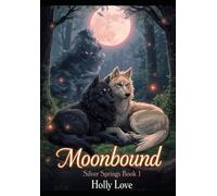 Moonbound: Silver Springs Book 1