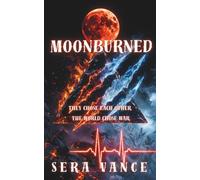 MoonBurned: A Dark MM+ Paranormal Romance (Why Choose, Fated Mates) (The Moonbound Series)