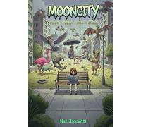 Mooncity. Fiabe dalla Zona Grigia (L'Universo Mooncity)