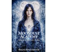 MoonDust Academy: Tome 6 - Altération / Porte