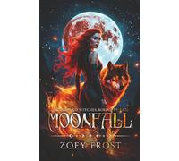 Moonfall: Wolves and Witches, Bound By Fate (Moonbound Sage-Book Three) (Moonbound Saga)