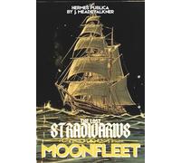 MOONFLEET & THE LOST STRADIVARIUS - 2 books by J. Meade Falkner: (Hermes Publica Classics)