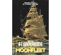 MOONFLEET & THE LOST STRADIVARIUS - 2 books by J. Meade Falkner: (Hermes Publica Classics)
