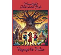 Moonlight Adventure Club: Voyage to India