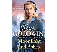 Moonlight and Ashes: A moving wartime saga from the Sunday Times bestseller