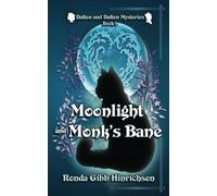 Moonlight and Monk's Bane: A Cozy Mystery Romance Fantasy: 1 (Dalton and Dalton Mysteries)