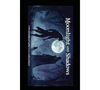 MOONLIGHT AND SHADOWS