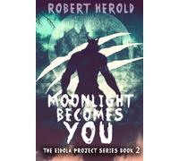 Moonlight Becomes You (The Eidola Project Series)