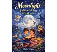 Moonlight Bedtime Stories in 5 Minutes