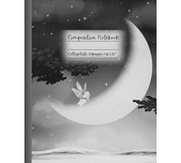Moonlight Fairy Composition Notebook: College Rule; Moon, Stars, Night; Sky; Dark