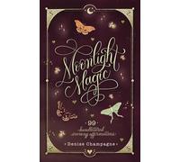 Moonlight Magic: 99 Hand-Lettered Evening Affirmations (The Magical Affirmation Trilogy)