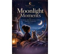 Moonlight Moments: Bilingual Bedtime Ritual Cards in Spanish and English - 24 Cut-Out Cards for Kids Ages 3-7 (Veyra & Velvet Sanctuary Collection Volume)