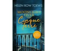 Moonlight Over the Cinque Terre: A heartwarming, second-chance, holiday romance: 3 (Chateau de Belliveau)