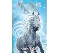 Moonlight Riders: Storm Stallion: Book 2