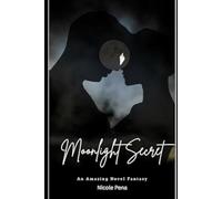 Moonlight Secret( wolf love story)