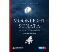 Moonlight Sonata Op. 27, No. 2 (Complete) - Ludwig van Beethoven: Original Version * Sonata quasi una Fantasia * Piano Sonata No. 14 * Hard Piano ... Classical Song * Video Tutorial * FULL