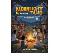 Moonlight Tales with Ilona and Friends Volume 1: A Collection of Native African Folktales with Moral Lessons