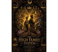Moonlight Veil: The High Family Systems: Advanced Spreads, Card Combinations & Deep Symbolism: 3 (Moonlight Veil Hoodoo System)