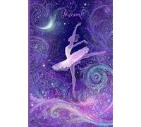Moonlit Ballet Journal: A Dreamy Notebook Featuring a Ballerina with Swirls, Stars, Moon, and Glitter on a Purple Background - Perfect for Writing, Dance Notes, and Creative Expression