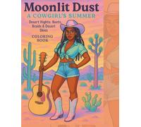 Moonlit Dust A Cowgirl's Summer- Desert Nights: Boots, Braids and Desert Skies Coloring Book: African American Coloring Book for Teens and Adults