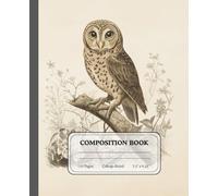 Moonlit Feathers | College Ruled Notebook with Owl Artwork | Classic Composition Journal for Everyday Use: A versatile writing companion for journaling, planning, or creative expression