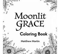 Moonlit Grace Coloring Book: Graceful deer, flowing lines, and moonlit tranquility await your colors.