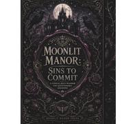 Moonlit Manor - Sins to Commit: A Cynical Daily Planner For Questionable Decisions | Sarcastic Adult Planner