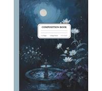Moonlit Night Garden: Calm & Dreamlike Floral Notebook: Soft Moonlight, White Blooms & Quiet Evening Serenity - Aesthetic Journal for Reflection, Writing & Relaxation