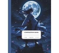 Moonlit Samurai Wanderer: Shadow Blade of the Celestial Path: Inspired by Epic Manga Worlds, Heroic Quests, Mythic Battles, Creative Writing and Everyday Adventures