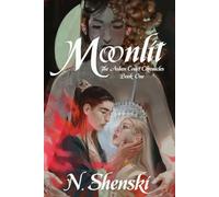 Moonlit (The Ashen Court Chronicles)