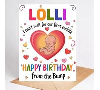 Moonlit93 Lolli - Tarjeta de cumpleaños con texto en inglés "I Can't Wait For Our First Cuddle Happy Birthday From The Bump!", ideas para Lolli, regalos divertidos de la familia, anuncio de embarazo