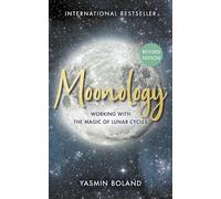 Moonology(tm) (Revised Edition): Working with the Magic of Lunar Cycles