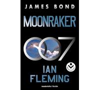 Moonraker (james Bond 007 Libro 3)