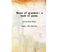 Moons of grandeur; a book of poems [Hardcover]