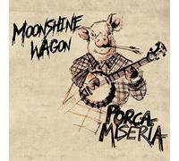 Moonshine Wagon - Porca Miseria [Vinilo]