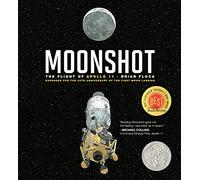 Moonshot: The Flight of Apollo 11 (Richard Jackson Books (Atheneum Hardcover))