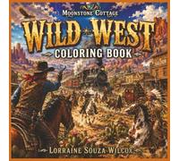 Moonstone Cottage Wild West Coloring Book