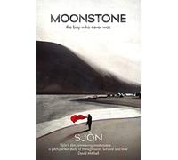 Moonstone: The Boy Who Never Was