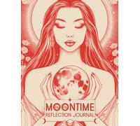 Moontime Reflection Journal: Undated 12-Month Menstrual Cycle Tracker and Diary | Align with Lunar Phases, Embrace Self-Discovery, and Nurture Inner ... | Start Any Time of the Year | Serene Edition