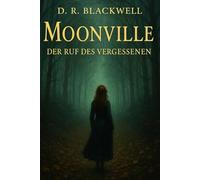 Moonville - Der Ruf des Vergessenen