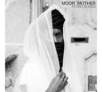 Moor Mother - Fetish Bones [Vinilo]