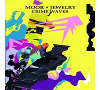 Moor Mother - Moor X Jewelry: Crime Waves [Vinilo]