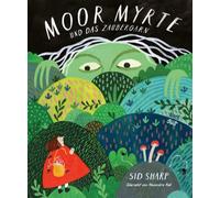 Moor Myrte und das Zaubergarn